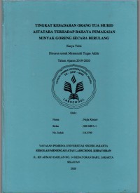 Tingkat Kesadaran Orang Tua Murid Astatara Terhadap Bahaya Pemakaian Minyak Goreng Secara Berulang