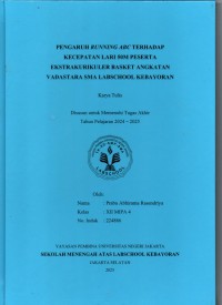 Pengaruh Running ABC terhadap Kecepatan Lari 50M Peserta Ekstrakurikuler Basket Angkatan Vadastara SMA Labschool Kebayoran