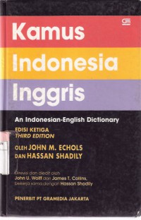 Kamus Indonesia-Inggris = An Indonesia-English Dictionary