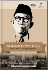 Ki Hajar Dewantara : Pemikiran dan perjuanganya