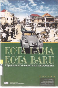 Kota Lama, Kota Baru: Sejarah Kota-kota di Indonesia Sebelum dan Setelah Kemerdekaan