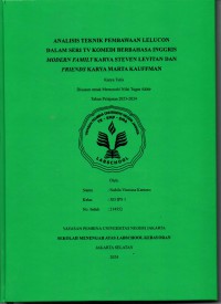 Analisis Teknik Pembawaan Lelucon dalam Seri Tv Komedi Berbahasa Inggris Modern Family Karya Steven Leviatan dan Friends Karya Marta Karya Marta Kauffman
