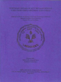 Hubungan Antara Waktu Belajar dengan Stres Siswa SMP Labschool Kebayoran