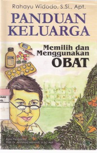 Panduan Keluarga Memilih dan Menggunakan Obat