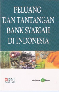 Peluang dan Tantangan Bank Syariah di Indonesia