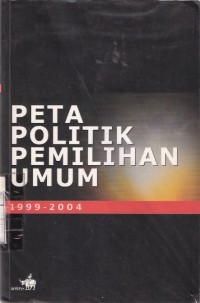 Peta Politik Pemilihan Umum