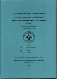 Efektivitas Penggunaan Twitter pada Kegiatan Kampanye Politik dalam Mempengaruhi Pembentukan Opini Publik