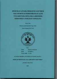 Image of Hubungan Antara Frekuensi jam Tidur Malam dengan Perkembangan Ance Vulgaris pada Siswa SMA Labschool Kebayoran Angkatan Vastagana