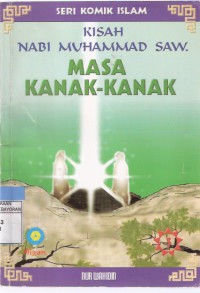 Kisah Nabi Muhammad SAW: Masa Kanak-kanak Jilid 3