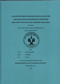 Analisis Pengaruh Unsur Ekstrinsik pada Film The Karate Kid (2010) dalam Kehidupan Sehari-hari Siswa Siswi Vastagana SMA Labschool Kebayoran
