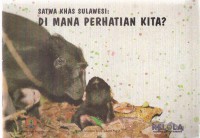 Satwa Khas Sulawesi: Di Mana Perhatian Kita?