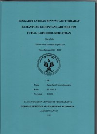 Pengaruh Latihan Running ABC terhadap Kemampuan Kecepatan Lari pada Tim Futsal Labschool Kebayoran