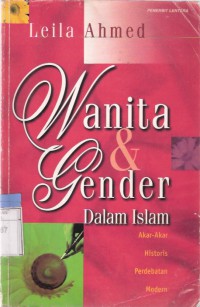 Image of Wanita & Gender dalam Islam: Akar-akar Historis Perdebatan Modern