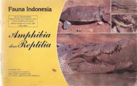 Fauna Indonesia : Amphibia dan Reptilia