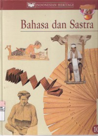 Indonesian Heritage Jilid 10 Bahasa dan Sastra