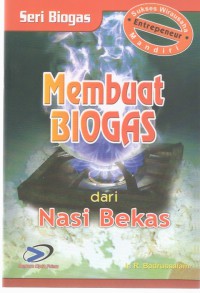 Membuat Biogas dari Nasi Bekas