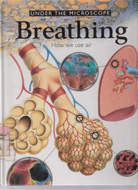 Under the Microscope: The Human Body Vol. 5 Breathing