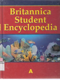 Britannica Student Encyclopedia Vol. 1 A