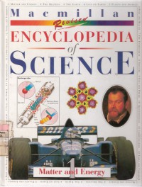 Encyclopedia of Science Vol. 1 Matter of Energy Atoms, Molecules, Electricity, Magnetism