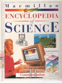 Encyclopedia of Science Vol. 11 Comunication: Print, Mages, Sounds, and the Computer