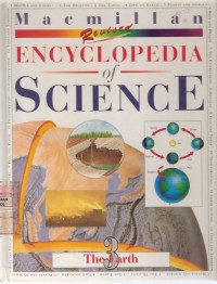 Encyclopedia of Science Vol. 3 The Earth: Our Planet - Its Land, Sea, and Air