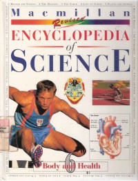 Encyclopedia of Science Vol. 6 Baby and Health: How Your Baby Works and Medical Technology