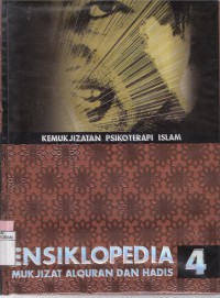 Ensiklopedi Mukjizat Alquran dan Hadis Buku 4 Kemukjizatan Psikoterapi Islam