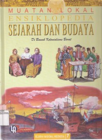 Ensiklopedia Sejarah dan Budaya: Sejarah Nasional Indonesia Jilid 7 Di Bawah Kolonialisme Barat