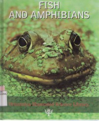 Fish and Amphibians