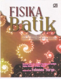 Fisika Batik: Implementasi Kreatif Melalui Sifat Fraktal pada Batik Secara Komputasional