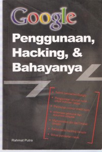 Google Penggunaan, Hacking & Bahayanya