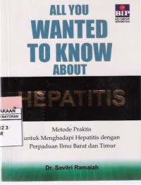 Hepatitis: Metode Praktis untuk Menghadapi Hepatitis dengan Perpaduan Ilmu Barat dan Timur