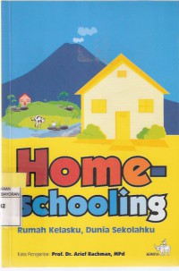 Home Schooling Rumah Kelasku, Dunia Sekolahku