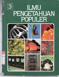 Ilmu Pengetahuan Populer: Ilmu Pengetahuan Bumi, Energi Jilid 3