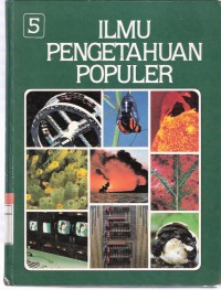 Ilmu Pengetahuan Populer: Ilmu Fisika, Biologi Umum Jilid 5