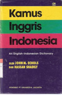 Kamus Inggris Indonesia = An English-Indonesian Dictionary