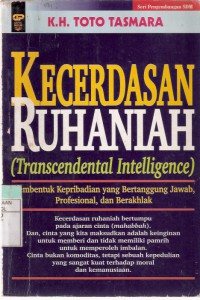 Kecerdasan Ruhaniah (Transcendental Intelligence): Membentuk Kepribadian yang Bertanggung Jawab, Profesional dan Berakhlak