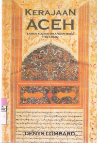 Kerajaan Aceh: Zaman Sultan Iskandar Muda (1607-1636)