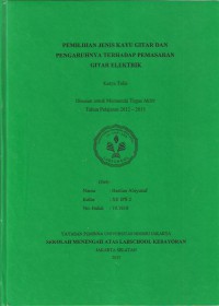 Pemilihan Jenis Kayu Gitar dan Pengaruhnya Terhadap Pemasaran Gitar Elektrik