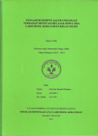 Pengaruh SNMPTN Jalur Undangan Terhadap Motivasi Belajar Siswa SMA Labschool Kebayoran Kelas XII Ips