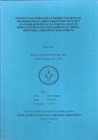 Penggunaan Perangkat Komputer dengan Memerhatikan Aspek Ergonomi Menurut Standar Kesehatan dan Keselamatan Kerja (Studi Kasus pada Kebiasaan Siswa-Siswi SMA Labschool Kebayoran)