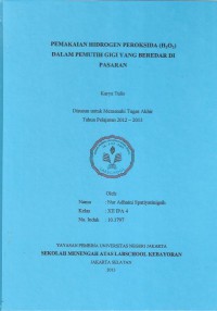 Pemakaian Hidrogen Peroksida (H2O2) dalam Pemutih Gigi yang Beredar Di Pasaran