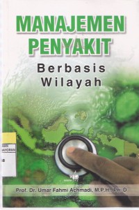 Manajemen Penyakit: Berbasis Wilayah