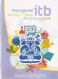 Mengenal ITB Strategi Masuk dan Program Studi
