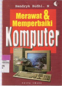 Merawat dan Memperbaiki Komputer