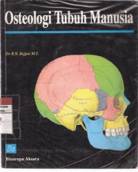 Osteologi Tubuh Manusia