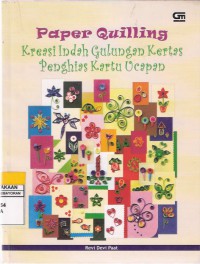 Paper Quilling: Kreasi Indah Gulungan Kertas Penghias Kartu Ucapan