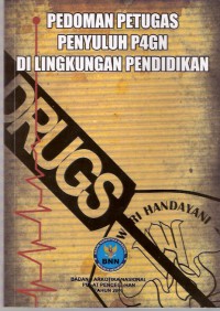 Pedoman Petugas Penyuluhan P4GN Di Lingkungan Pendidikan