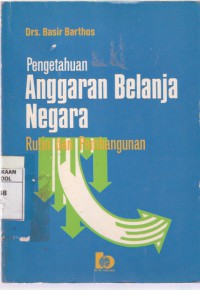 Pengetahuan Anggaran Belanja Negara: Rutin dan Pembangunan