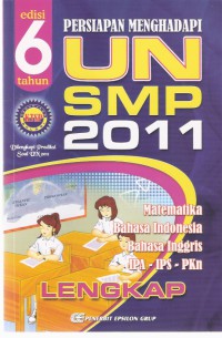 Persiapan Menghadapi UN SMP 2011
Matematika, Bahasa Indonesia, Bahasa Inggris, IPA, IPS, PKn